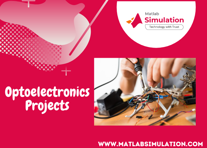 Optoelectronics projects using matlab Source code