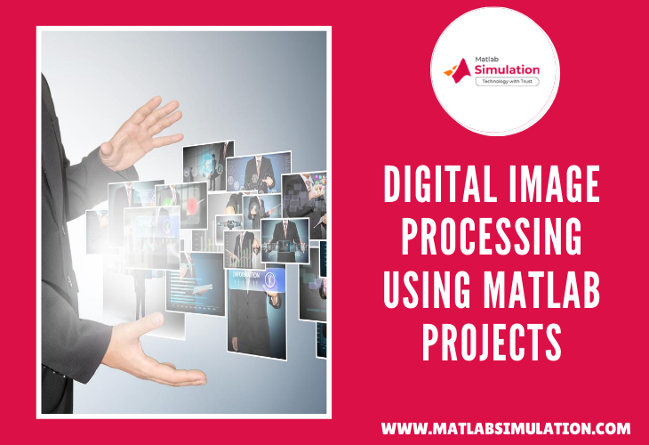 Top 25+ Digital Image Processing Using Matlab Projects