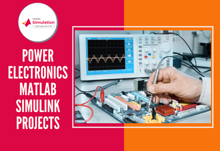 Power electronics using matlab Simulink projects