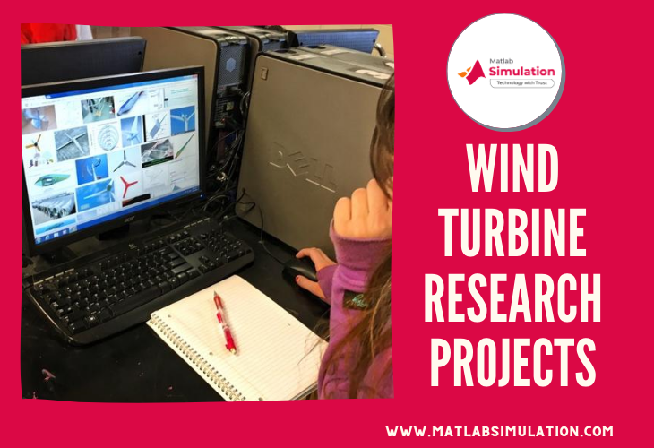 Wind Turbine Research Projects using Matlab